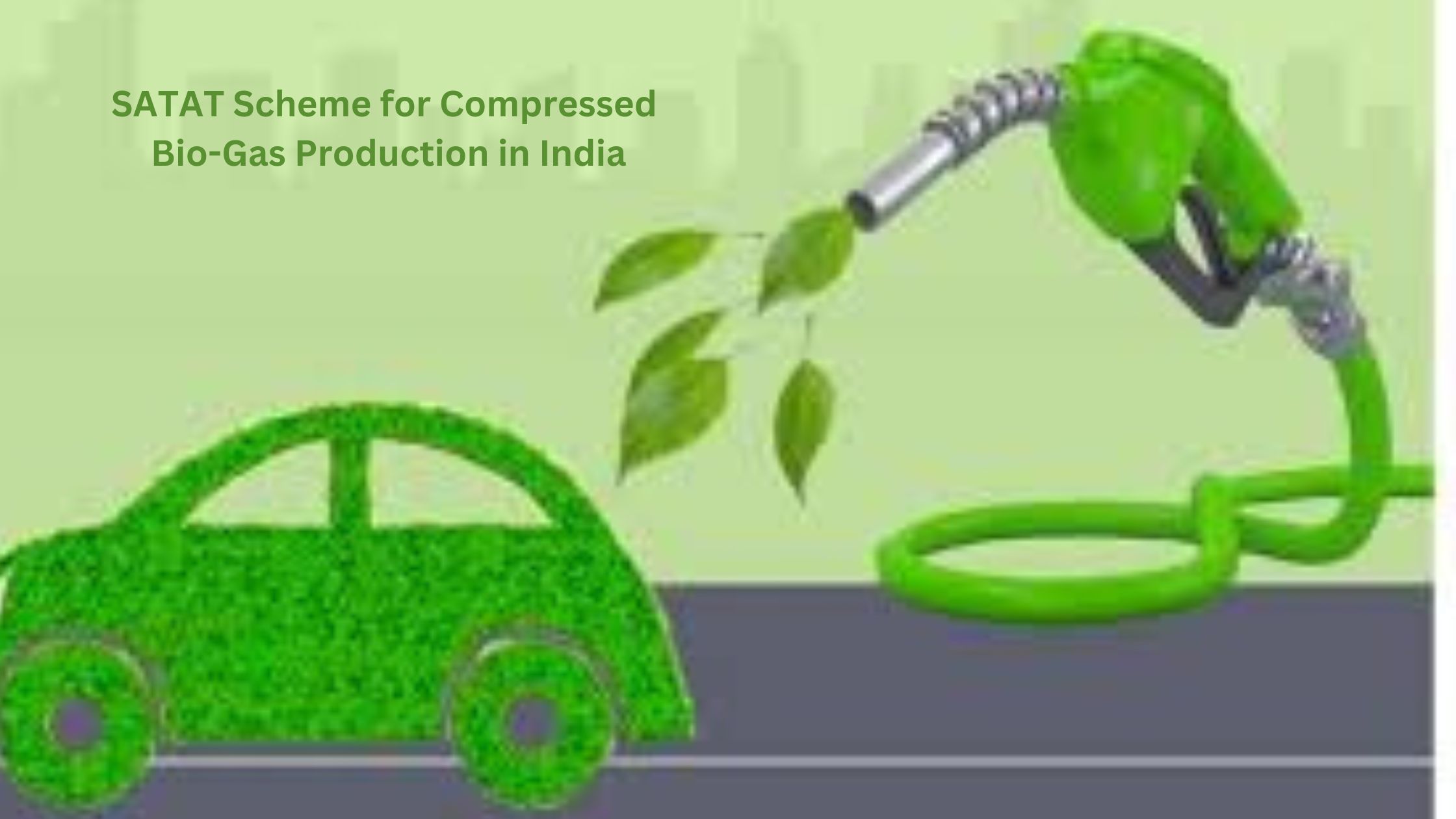 Learn about Sustainable Alternative Towards Affordable Transportation (SATAT), a revolutionary scheme promoting Compressed Bio Gas (CBG) as a clean and affordable transport fuel in India. Discover its benefits for the environment, farmers, and the nation's economy.