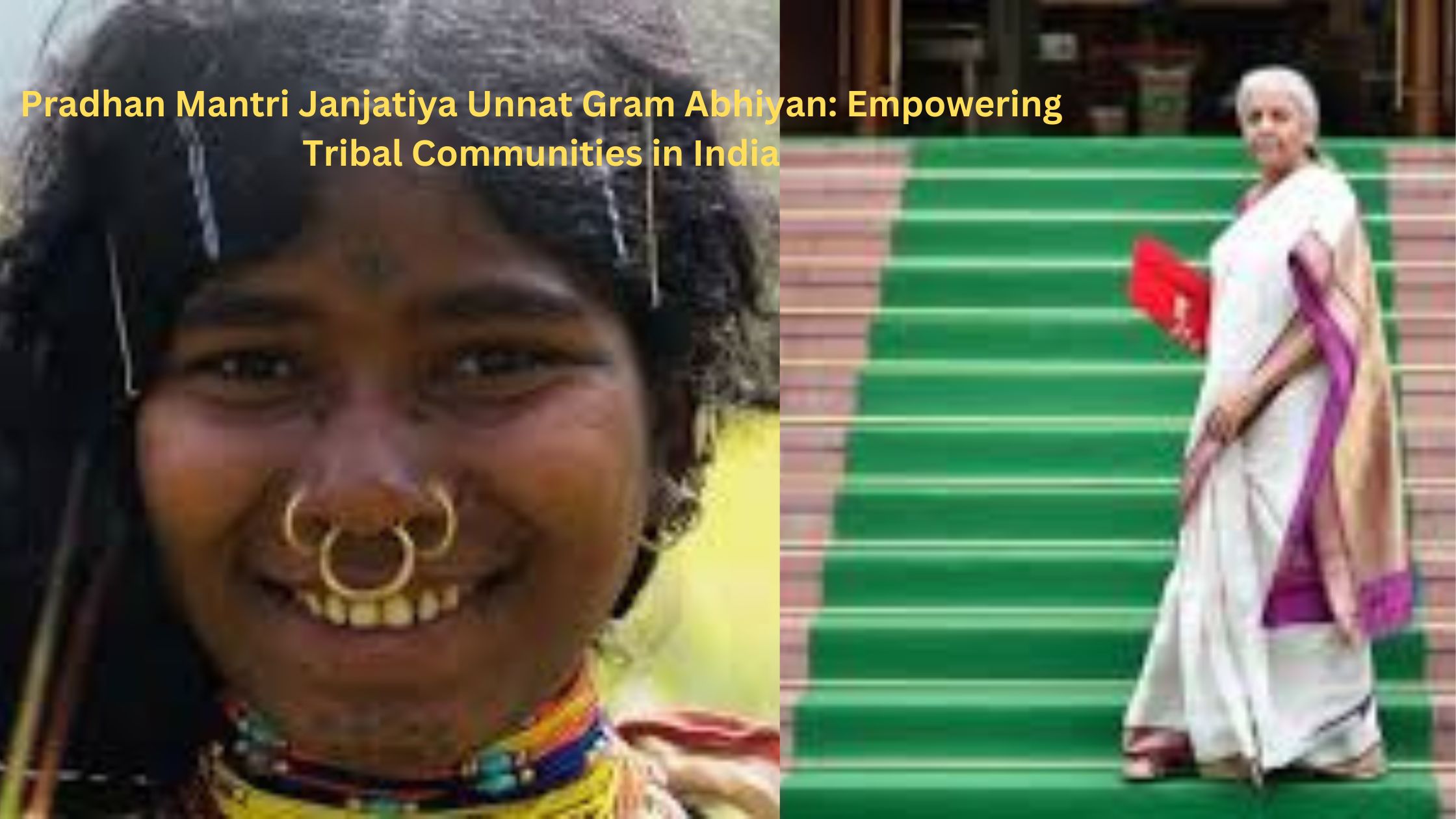 Launched in the 2024 Union Budget, the Pradhan Mantri Janjatiya Unnat Gram Abhiyan aims to uplift the socio-economic conditions of tribal communities in India